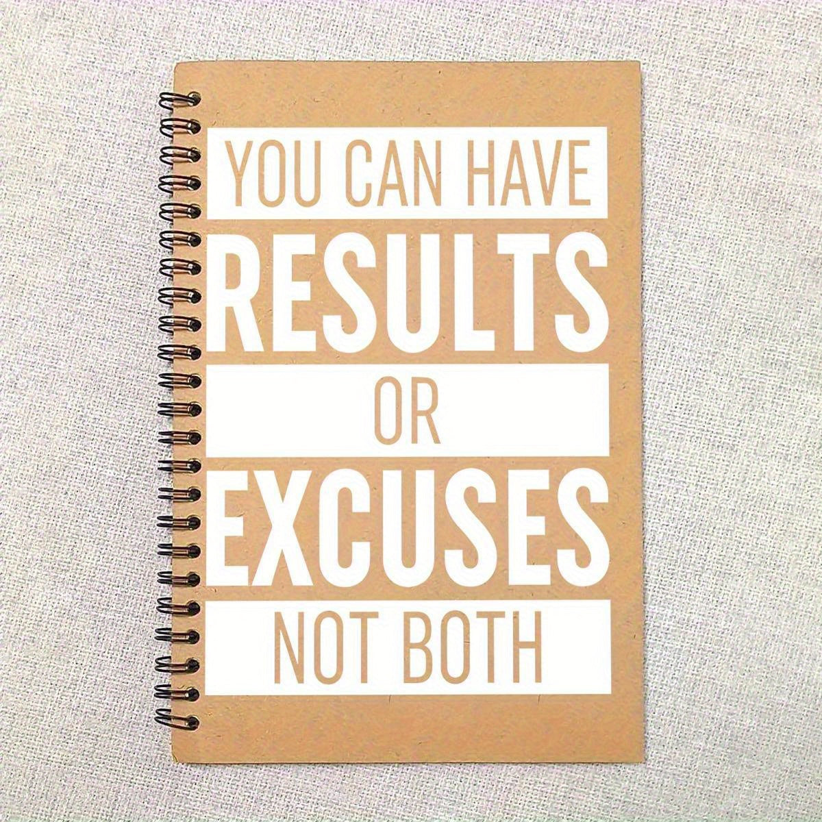 Results or Excuses Notebook