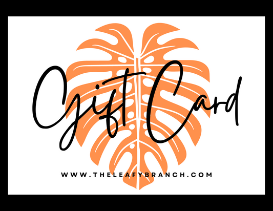 The Leafy Branch E-Gift Card - The Leafy Branch