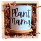 Plant Mama Ceramic 3in Pots