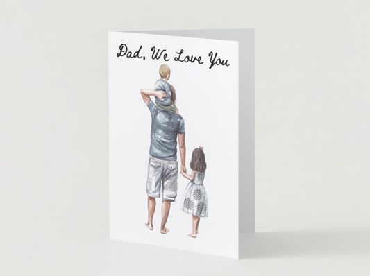 We Love You Dad card