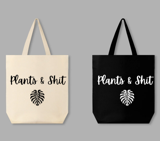 Plants & Shit Tote