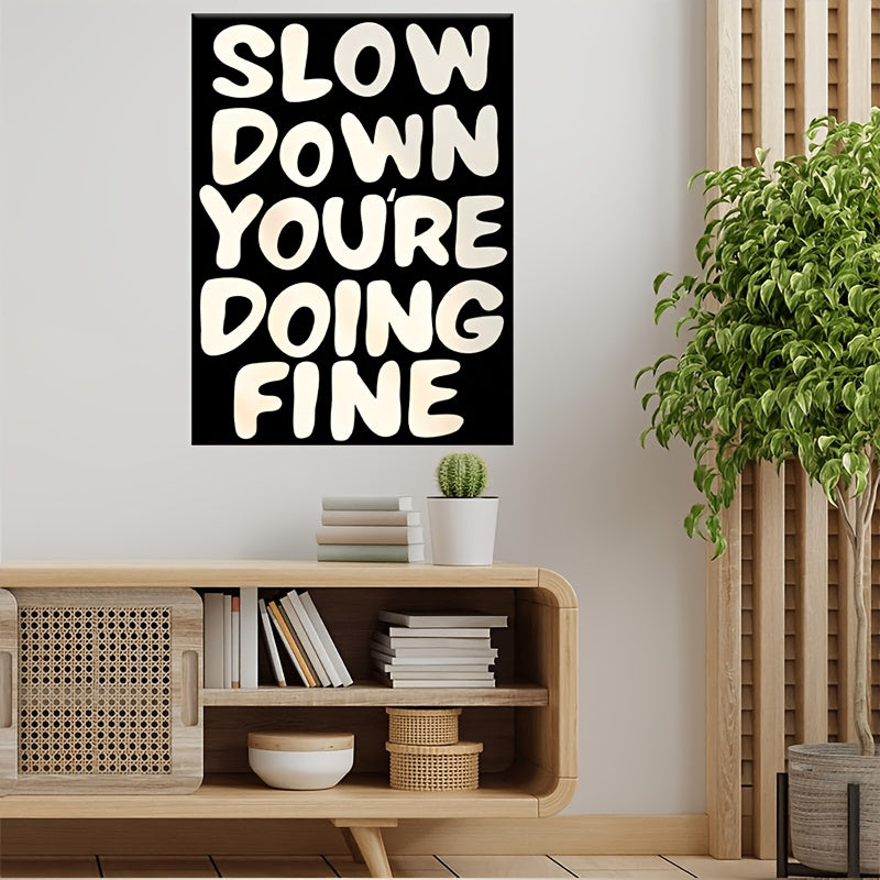 Slow Down You're Doing Fine - The Leafy Branch