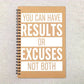 Results or Excuses Notebook