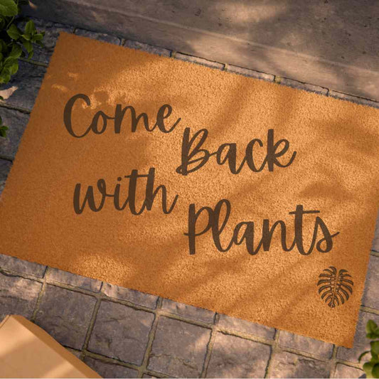 Come Back with Plants Doormat