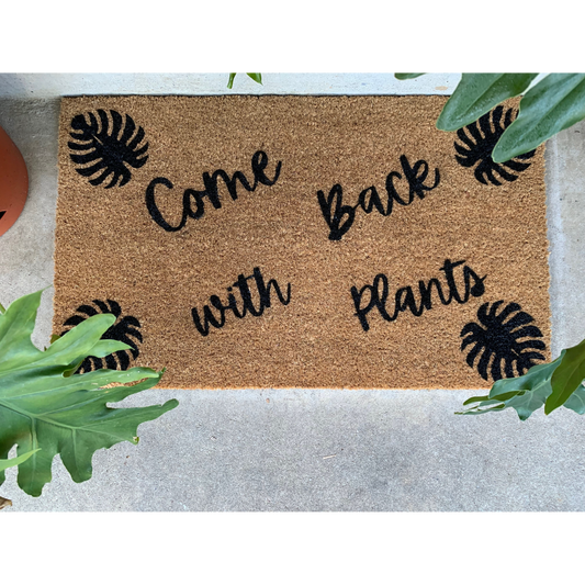 Come Back with Plants Coir Doormat